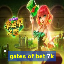 gates of bet 7k