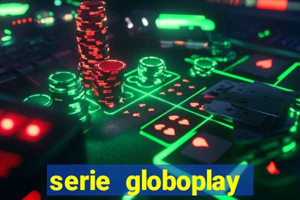 serie globoplay sobre jogo do bicho