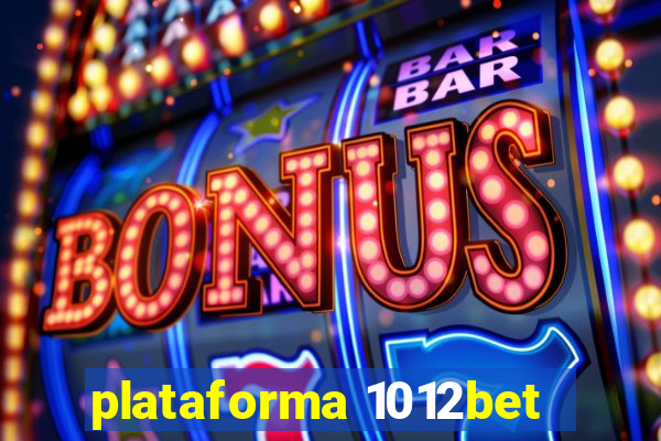 plataforma 1012bet