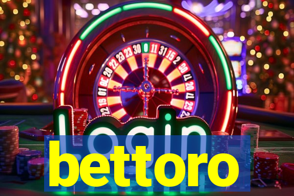 bettoro