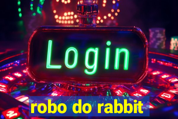 robo do rabbit