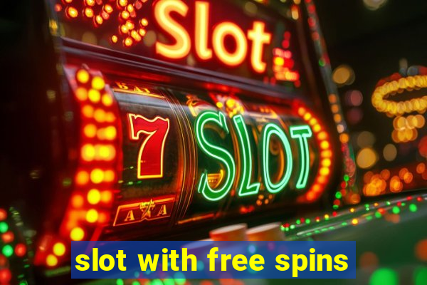 slot with free spins