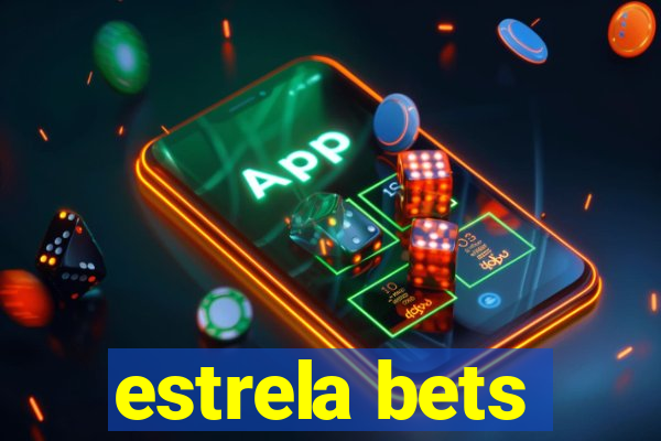 estrela bets