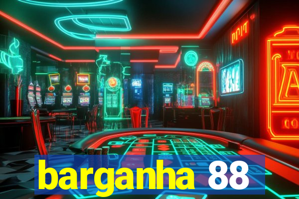 barganha 88