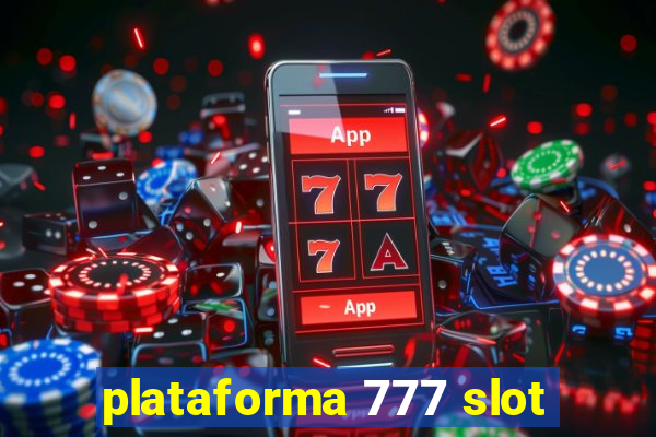 plataforma 777 slot