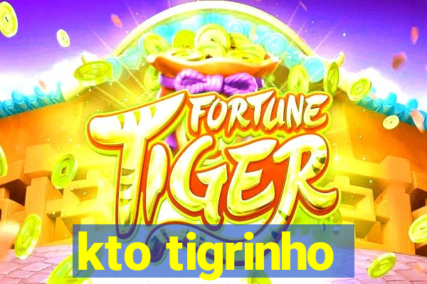 kto tigrinho