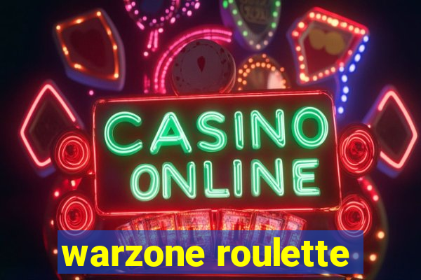 warzone roulette