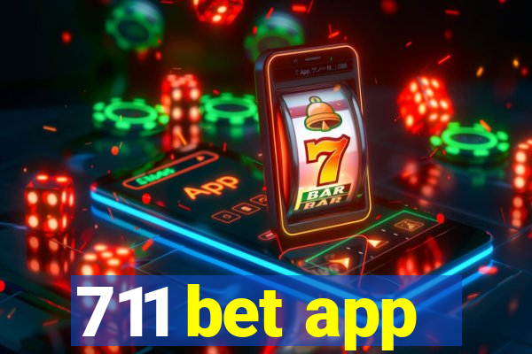 711 bet app