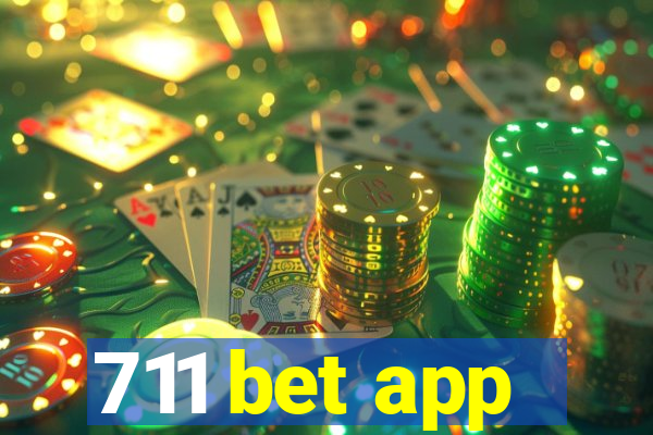 711 bet app