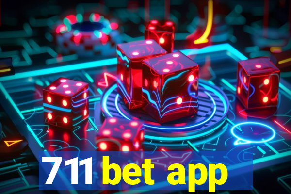 711 bet app