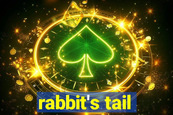 rabbit's tail