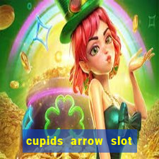 cupids arrow slot free play