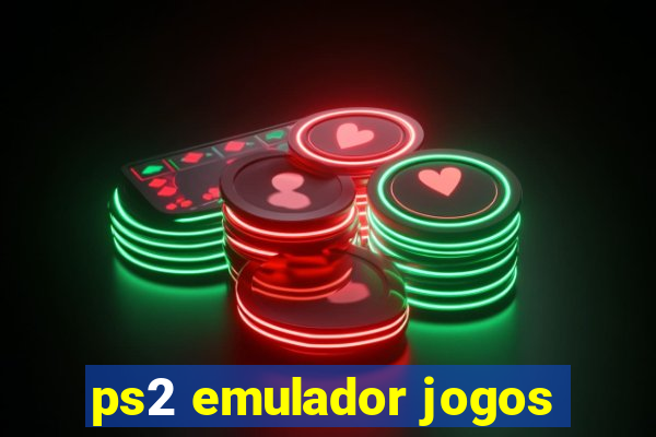 ps2 emulador jogos