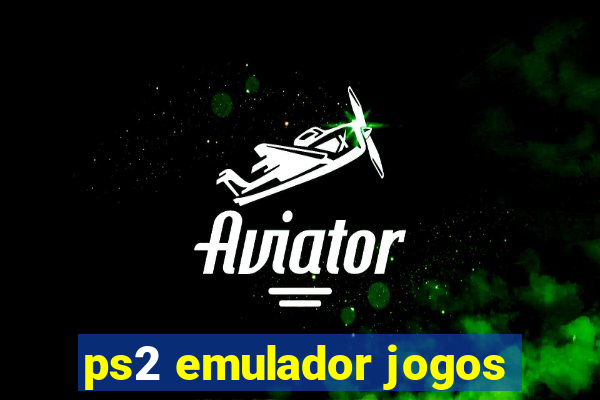 ps2 emulador jogos