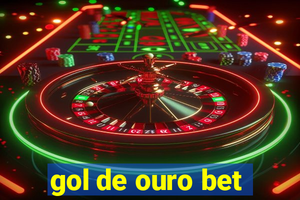 gol de ouro bet