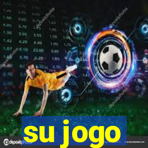 su jogo