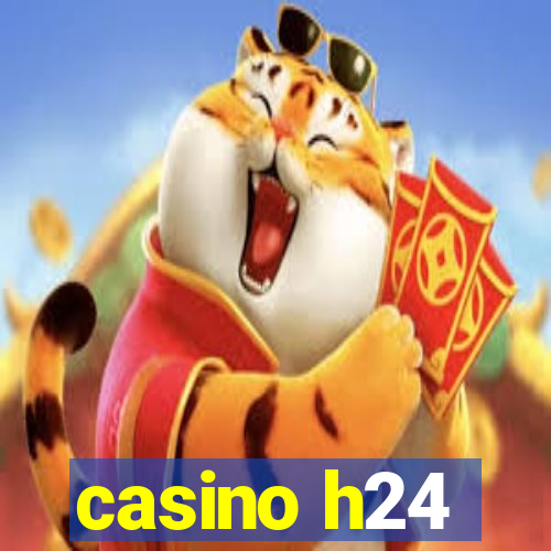 casino h24