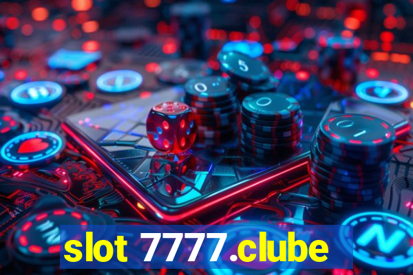 slot 7777.clube