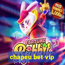 chapeu bet vip