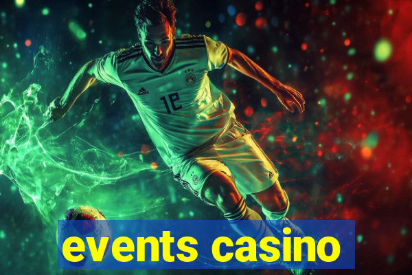 events casino