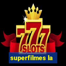 superfilmes la