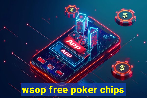 wsop free poker chips