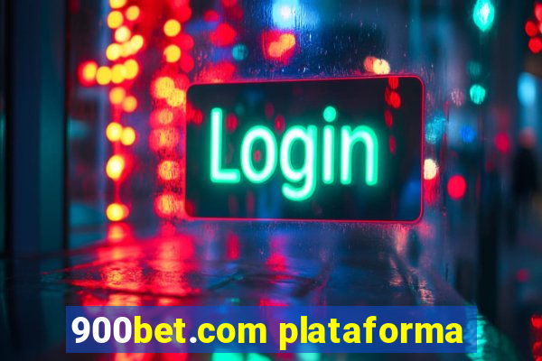 900bet.com plataforma