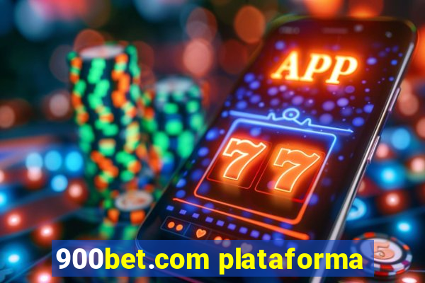 900bet.com plataforma