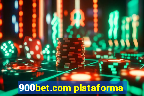 900bet.com plataforma