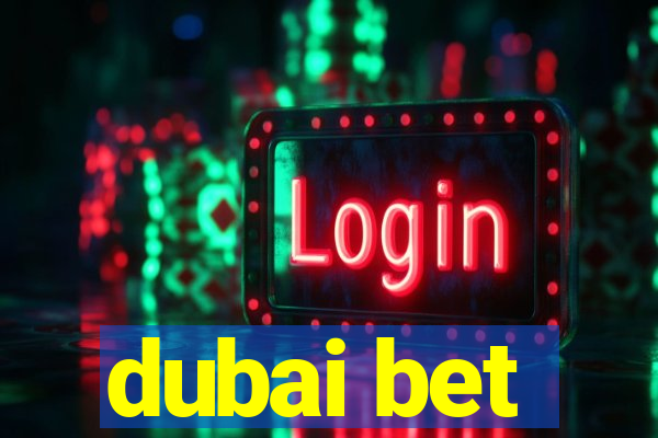 dubai bet