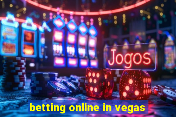 betting online in vegas