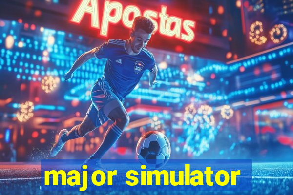 major simulator