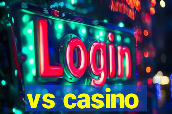 vs casino