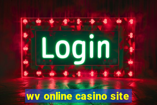 wv online casino site