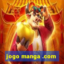 jogo manga .com