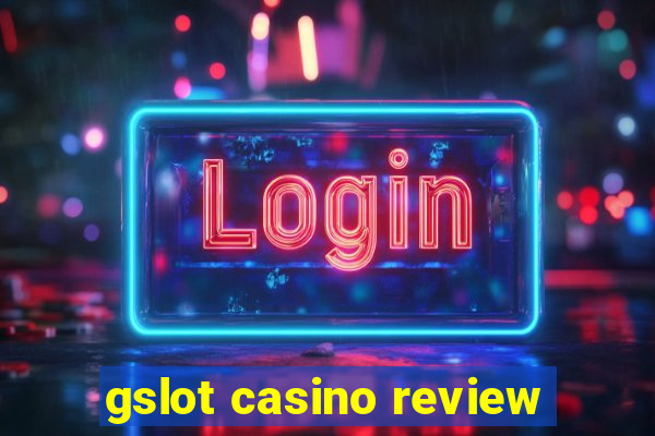 gslot casino review