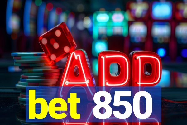 bet 850