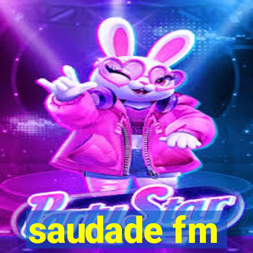 saudade fm