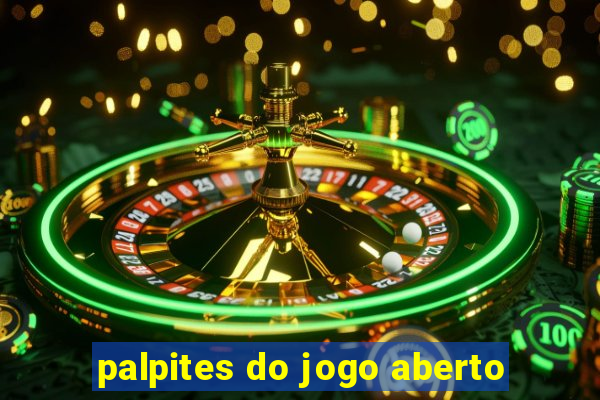 palpites do jogo aberto