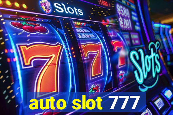 auto slot 777