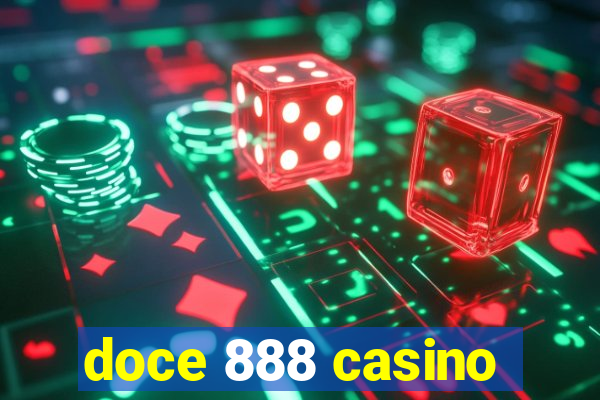 doce 888 casino