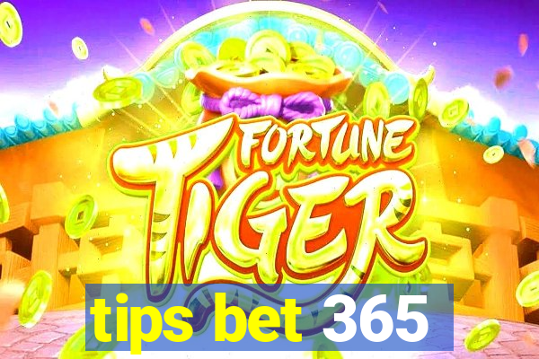 tips bet 365