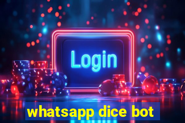 whatsapp dice bot