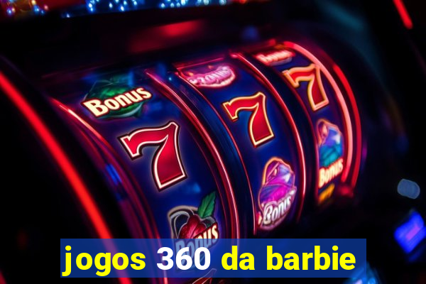 jogos 360 da barbie