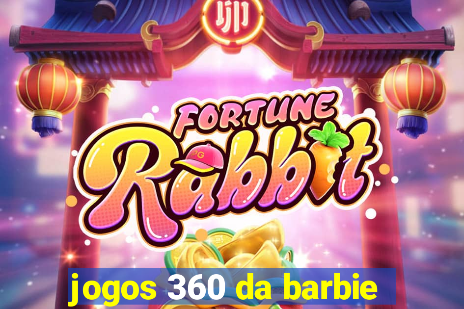 jogos 360 da barbie