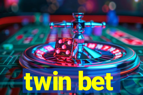 twin bet