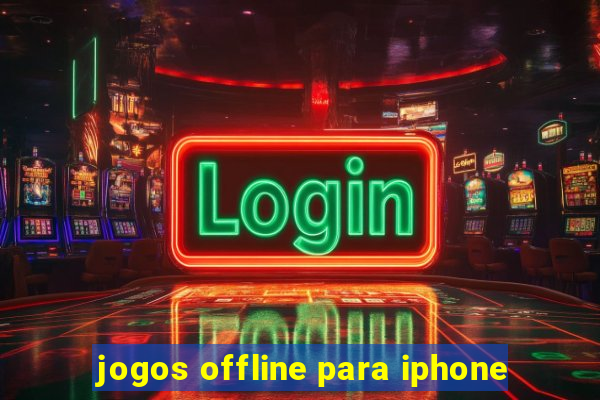 jogos offline para iphone