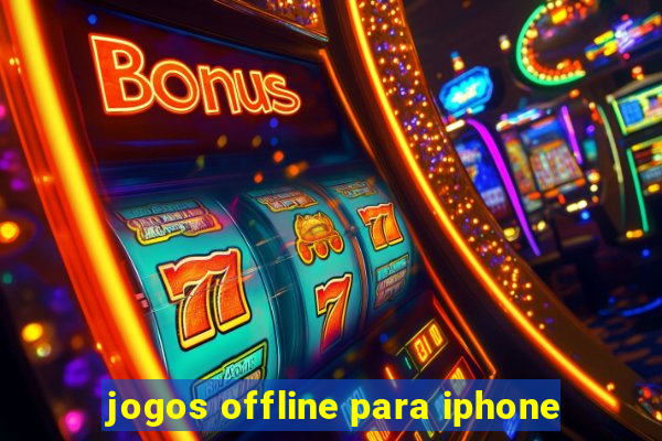 jogos offline para iphone