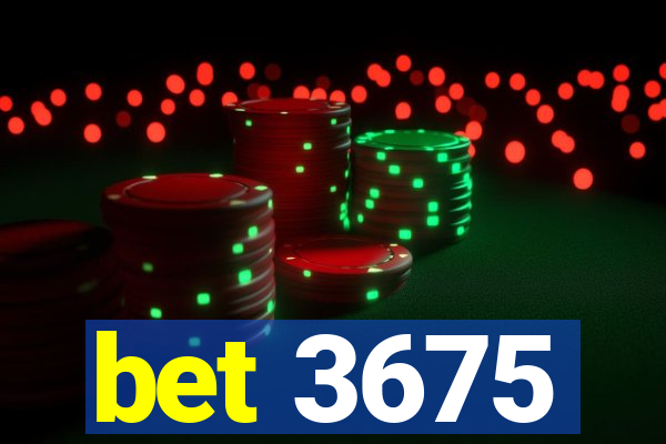 bet 3675