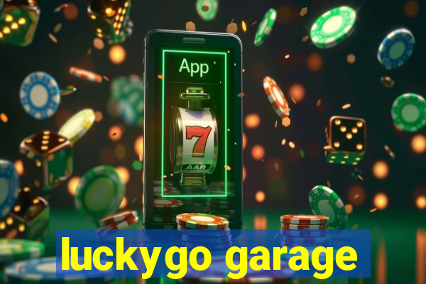 luckygo garage